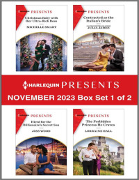 Smart, Michelle & James, Julia & Wood, Joss & Hall, Lorraine — Harlequin Presents November 2023 Box Set 1 of 2