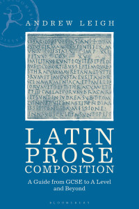 Andrew Leigh; — Latin Prose Composition