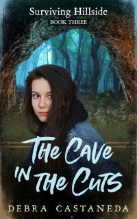 Debra Castaneda — The Cave in The Cuts