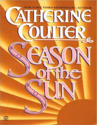 Catherine Coulter   — Season Of The Sun