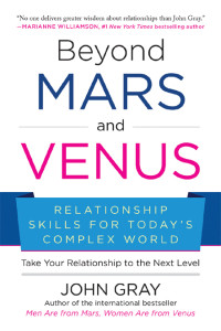 John Gray — Beyond Mars and Venus