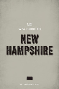 Federal Writers' Project — The WPA Guide to New Hampshire