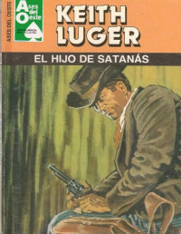 Keith Luger — El hijo de Satanás