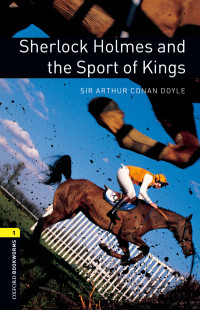 Sir Arthur Conan Doyle, Jennifer Bassett — Sherlock Holmes and the Sport of Kings