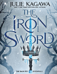 Julie Kagawa — The Iron Sword