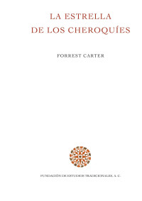 FORREST CARTER — La Estrella de los Cheroquíes