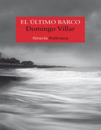 Domingo Villar — El Último Barco