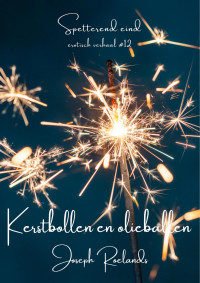 Joseph Roelands — Kerstbollen en olieballen (Spetterend eind, #12)