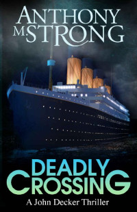 Anthony M. Strong — Deadly Crossing