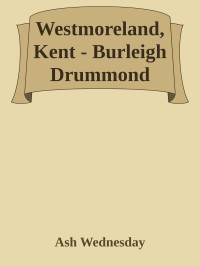 Ash Wednesday — Westmoreland, Kent - Burleigh Drummond