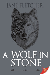 Fletcher, Jane [Jane Fletcher] — A Wolf in Stone