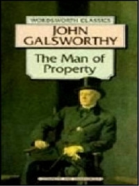John Galsworthy — The man of property [7249]