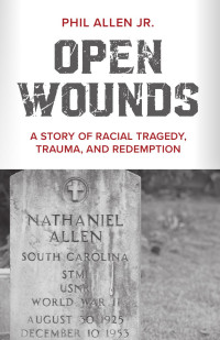 Phil Allen Jr. — Open Wounds