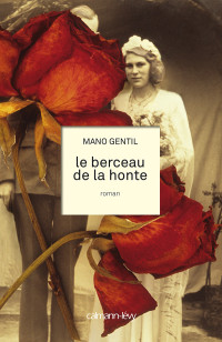 Gentil — Le Berceau de la honte