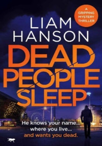 Liam Hanson — Dead People Sleep