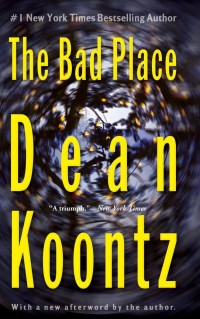 Dean Koontz — The Bad Place
