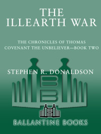 Donaldson, Stephen R. — The Illearth War