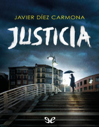 Javier Díez Carmona — JUSTICIA