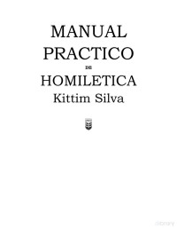 Kittim Silva — Manual Práctico de Homiletica