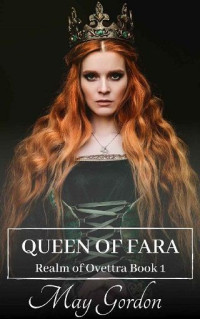May Gordon  — Queen Of Fara
