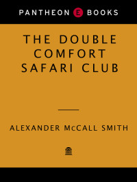 Alexander McCall Smith — The Double Comfort Safari Club