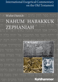 Walter Dietrich — Nahum Habakkuk Zephaniah