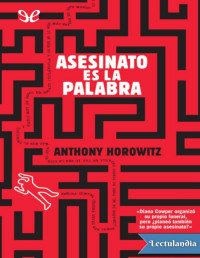 Anthony Horowitz — Asesinato Es La Palabra