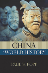 Ropp, Paul S.; — China in World History