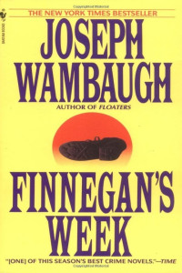 Joseph Wambaugh — Finnegan's Week