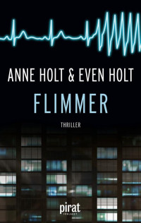 Anne Holt, Even Holt — Flimmer