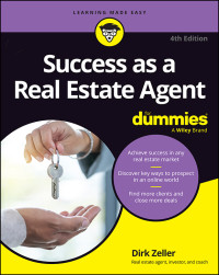 Dirk Zeller — Success as a Real Estate Agent For Dummies (4th Edition)