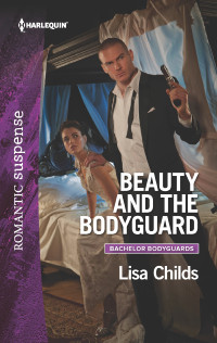 Lisa Childs — Beauty and the Bodyguard