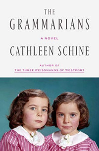Cathleen Schine  — The Grammarians