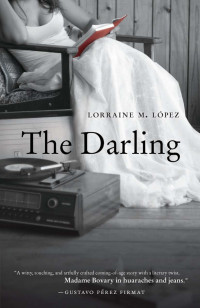 Lorraine M. López — The Darling