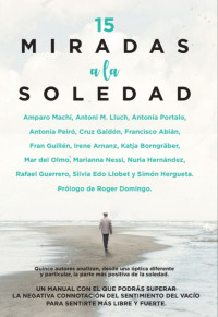 AA.VV. — 15 Miradas a la soledad (Estilo de vida) (Spanish Edition)
