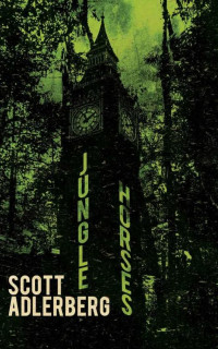 Scott Adlerberg — Jungle Horses