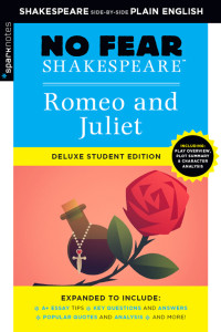 Sparknotes — Romeo and Juliet: No Fear Shakespeare Deluxe Student Edition