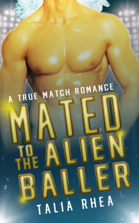 Talia Rhea — Mated to the Alien Baller