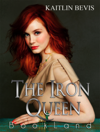 Kaitlin Bevis — The Iron Queen