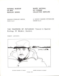 Robert Jarvenpa — Trappers of Patuanak: Toward a spatial ecology of modern hunters