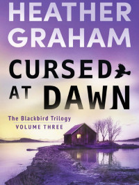 Graham, Heather — Blackbird Trilogy 03-Cursed at Dawn