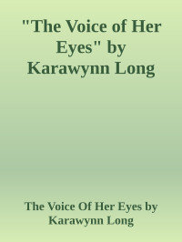 Karawynn Long — The Voice Of Her Eyes