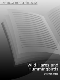 Moss, Stephen — [Wild Hares and Hummingbirds 01] • Wild Hares and Hummingbirds