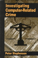 Peter Stephenson, Keith Gilbert — Investigating Computer-Related Crime