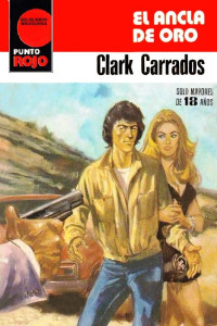 Clark Carrados — El ancla de oro