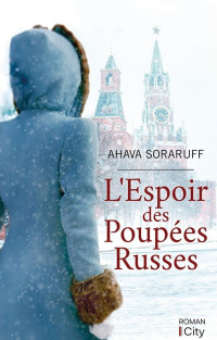 Ahava Soraruff — L'espoir des poupées russes