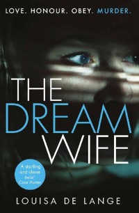 Louisa de Lange — The Dream Wife