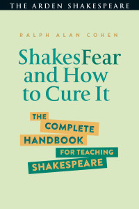 Ralph Alan Cohen; — ShakesFear and How to Cure It