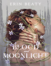 Erin Beaty — Blood and Moonlight