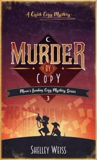 Shelley Weiss — Murder by Copy